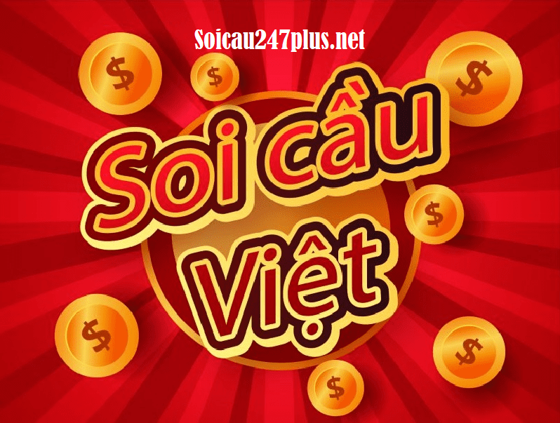 Soi cầu Việt – Diễn đàn Soicauviet MB chuẩn xác hôm nay